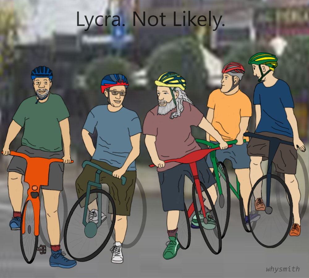 Lycra Not Likely