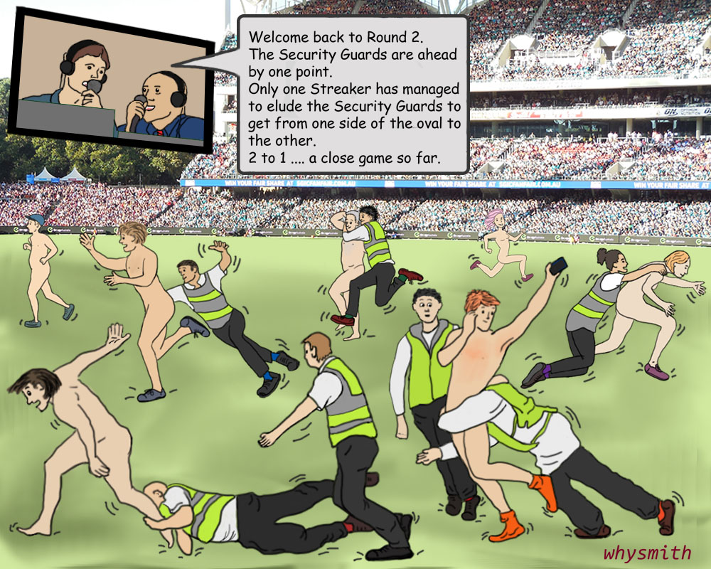 Streakers V Security Guards